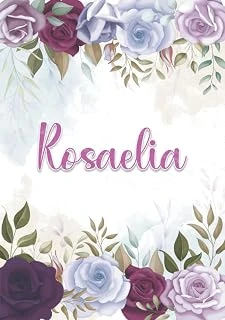 Independently Published Rosaelia: Taccuino A5 | Nome Personalizzato Rosaelia | Regalo Di Compleanno Per Moglie Mamma Sorella Figlia ... | Design: Decorazione Floreale | 120 ... Formato A5 (14.8 X 21 ürün görseli 1