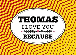 Thomas I Love You Because: Love Book Personalized Birthday Books For Adults With Prompted Guided Fill In The Blank Journal Memory Book, I Love About ... Gift ... Birthday Christmas Greeting Card ürün görseli 1
