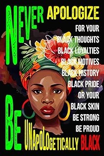 Independently Published Never Apologize For Your Black Thoughts Black Loyalties Black Motives Black Black Pride Or Your Black Skin Strong Proud ... Adults, Teens | Great Alternative ürün görseli 1