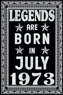 Independently Published Legends Are Born In July 1973: 50Th Birthday Notebook For Men 50 Years Old, Personalized Gifts For Him Unique Husband Boyfriend Son Brother Women Men Mothers Fathers Alternati ürün görseli 1