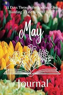 Independently Published 31 Days Through The Looking Glass - Building A Life Worth Living "May Journal" ürün görseli 1