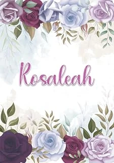 Independently Published Rosaleah: Taccuino A5 | Nome Personalizzato Rosaleah | Regalo Di Compleanno Per Moglie Mamma Sorella Figlia ... | Design: Decorazione Floreale | 120 ... Formato A5 (14.8 X 21 ürün görseli 1