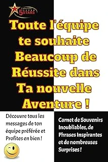 Toute L'Équipe Te Souhaite Beaucoup De Réussite Dans Ta Nouvelle Aventure ! Carnet De Messages Pour Homme Et Femme, Surprises Et Humour À Chaque Page, ... Sur Le Départ, Félicitations, Bravo ! ürün görseli 1