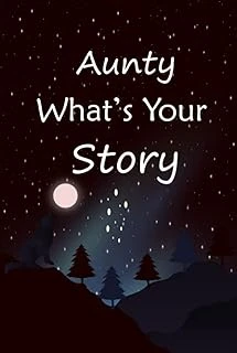 Aunty What'S Your Story: The Gift Helps Your Aunty To Tell Her Stories About Life; Guided Question Journal To Preserve Aunty'S Precious Memories ürün görseli 1