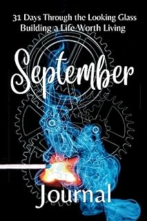 Independently Published 31 Days Through The Looking Glass - Building A Life Worth Living "September Journal" ürün görseli 1