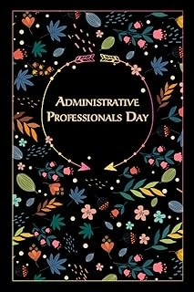 Independently Published Administrative Professionals Day: Beautiful Floral Gift For Special Event, 100 Pages With Timeline, 6"X9", Glossy ürün görseli 1