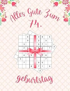 Alles Gute Zum 74. Geburtstag: Geburtstagsgeschenk Für Frauen 74 Jahre, Sudoku Buch Geschenk Für Frauen Mit 80 Rätseln Von Leicht Bis Schwer Mit ... Geschenk Für 74 Jährige Frau (German Edition) ürün görseli 1