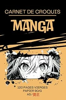 Carnet De Croquis Manga Dessin: Format A5 Facile A Transporter - Carnet De Dessin Manga - 120 Pages Vierges De Haute Qualité - Ideal Pour Artiste Débutant Ou Avance (French Edition) ürün görseli 1