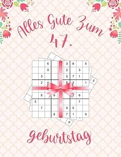 Alles Gute Zum 47. Geburtstag: Geburtstagsgeschenk Für Frauen 47 Jahre, Sudoku Buch Geschenk Für Frauen Mit 80 Rätseln Von Leicht Bis Schwer Mit ... Geschenk Für 47 Jährige Frau (German Edition) ürün görseli 1