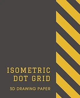 Isometric Dot Grid 3D Drawing Paper: [Engineering Drawing And Technical Illustration Dot Grid Graph Paper] | ¼” (0.25In/6.35Mm) Dot Spacing For ... Is Perfect For Creative Sketching ürün görseli 1