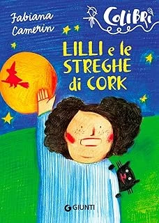 Lilli E Le Streghe Di Cork: Lettori In Gamba (Colibrì) (Italian Edition) ürün görseli 1