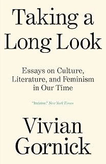 Taking A Long Look: Essays On Culture, Literature, And Feminism In Our Time ürün görseli 1