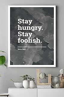 Postermanya (Pster16245) Stay Hungry Girişimcilik Kanvas Tablo 40 X 60 ürün görseli 1