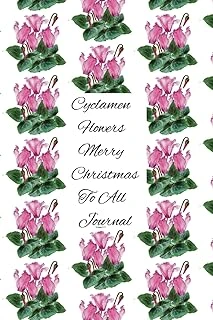 Independently Published Cyclamen Flowers Merry Christmas To All Journal: They Make A Beautiful Floral Arrangements ürün görseli 1