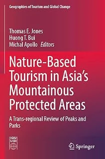Nature-Based Tourism In Asia’S Mountainous Protected Areas: A Trans-Regional Review Of Peaks And Parks ürün görseli 1