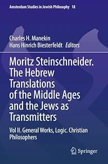 Moritz Steinschneider. The Hebrew Translations Of The Middle Ages And The Jews As Transmitters: Vol Ii. General Works. Logic. Christian Philosophers: ürün görseli 1