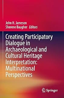 Creating Participatory Dialogue In Archaeological And Cultural Heritage Interpretation: Multinational Perspectives ürün görseli 1