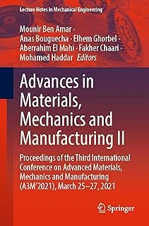 Advances In Materials, Mechanics And Manufacturing Ii: Proceedings Of The Third International Conference On Advanced Materials, Mechanics And Manufacturing (A3M’2021), March 25-27, 2021 ürün görseli 1