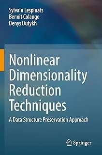 Nonlinear Dimensionality Reduction Techniques: A Data Structure Preservation Approach ürün görseli 1