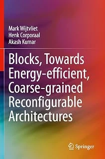 Blocks, Towards Energy-Efficient, Coarse-Grained Reconfigurable Architectures ürün görseli 1