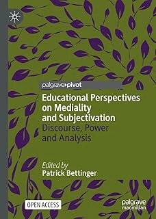 Educational Perspectives On Mediality And Subjectivation: Discourse, Power And Analysis ürün görseli 1