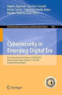 Cybersecurity In Emerging Digital Era: First International Conference, Iccede 2020, Greater Noida, India, October 9-10, 2020, Revised Selected Papers: 1436 ürün görseli 1