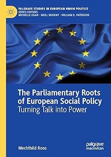 The Parliamentary Roots Of European Social Policy: Turning Talk Into Power ürün görseli 1