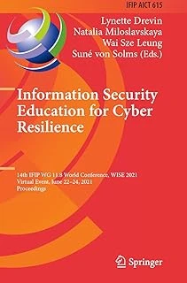 Information Security Education For Cyber Resilience: 14Th Ifip Wg 11.8 Conference, Wise 2021, Virtual Event, June 22–24, 2021, Proceedings: 615 ürün görseli 1