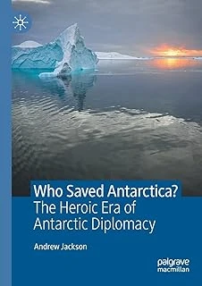 Who Saved Antarctica?: The Heroic Era Of Antarctic Diplomacy ürün görseli 1