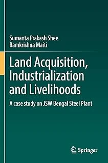 Land Acquisition, Industrialization And Livelihoods: A Case Study On Jsw Bengal Steel Plant ürün görseli 1