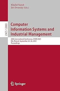 Computer Information Systems And Industrial Management: 20Th International Conference, Cisim 2021, Ełk, Poland, September 24–26, 2021, Proceedings: 12883 ürün görseli 1