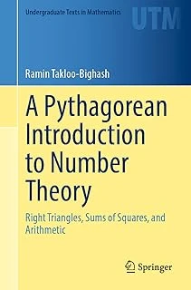 A Pythagorean Introduction To Number Theory: Right Triangles, Sums Of Squares, And Arithmetic ürün görseli 1