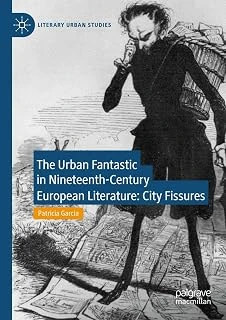 The Fantastic In Nineteenth-Century European Literature: City Fissures ürün görseli 1