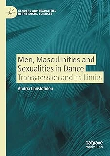Men, Masculinities And Sexualities In Dance: Transgression And Its Limits ürün görseli 1