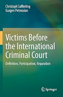 Victims Before The International Criminal Court: Definition, Participation, Reparation ürün görseli 1