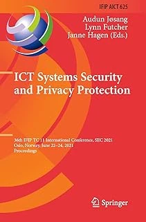 Ict Systems Security And Privacy Protection: 36Th Ifip Tc 11 International Conference, Sec 2021, Oslo, Norway, June 22–24, 2021, Proceedings: 625 ürün görseli 1