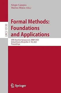 Formal Methods: Foundations And Applications: 24Th Brazilian Symposium, Sbmf 2021, Virtual Event, December 6–10, 2021, Proceedings: 13130 ürün görseli 1