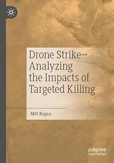Drone Strike–Analyzing The Impacts Of Targeted Killing ürün görseli 1