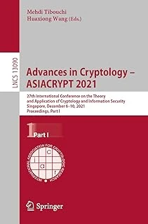 Advances In Cryptology – Asiacrypt 2021: 27Th International Conference On The Theory And Application Of Cryptology And Information Security, Singapore, December 6–10, 2021, Proceedings, Part I: 13090 ürün görseli 1
