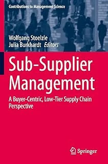 Sub-Supplier Management: A Buyer-Centric, Low-Tier Supply Chain Perspective ürün görseli 1