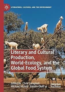 Literary And Cultural Production, World-Ecology, And The Global Food System ürün görseli 1