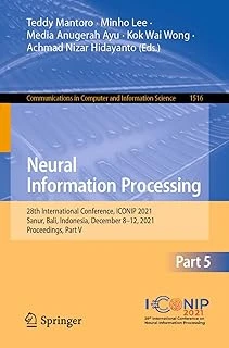 Neural Information Processing: 28Th International Conference, Iconip 2021, Sanur, Bali, Indonesia, December 8–12, 2021, Proceedings, Part V: 1516 ürün görseli 1