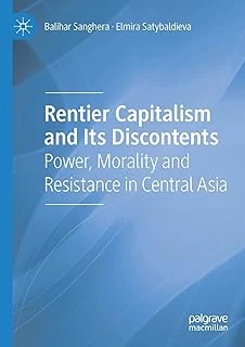 Rentier Capitalism And Its Discontents: Power, Morality And Resistance In Central Asia ürün görseli 1