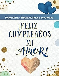 Independently Published ¡ Feliz Cumpleaños Mi Amor ! Azul: Libro - Tarjeta Felicitación Cumpleaños Y Álbum De Fotos Escribir. Regalo Cumpleaños Novio, Novia, Pareja, Hombre O Mujer ürün görseli 1