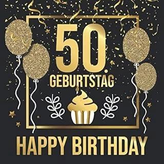50. Geburtstag Happy Birthday: 50 Jahre Gästebuch Edel Album Buch - Geschenkidee Zum Eintragen Und Zum Ausfüllen Von Glückwünschen Für Das ... Frauen Als Erinnerung; Motiv: Gold Schwarz ürün görseli 1