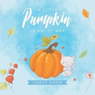A Little Pumpkin Is On Its Way: Keepsake Guest Sign In, Cute Pumpkin Fall Theme (With Bonus Gift Log, Size 8.5X8.5, Band 1) ürün görseli 1