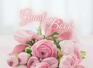 Guest Book: Pink Bouquet On Elegant Cover For Wedding, Birthday, Engagement Party, Bridal Shower, Anniversary Perfect For All Your Special Guests To Record Their Memories Leave Messages, Wishes ürün görseli 1