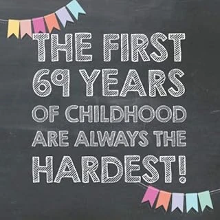 The First 69 Years Of Childhood Are Always The Hardest: 69Th Birthday Guest Book – Funny Gift For Men And Women, Guestbook Album In Size 8.25 X 8.25 ürün görseli 1