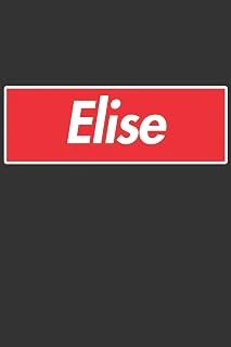 Elise: Elise Planner Calendar Notebook Journal, Personal Named Firstname Or Surname For Someone Called Elise For Christmas Or Birthdays This Makes The Perfect Personolised Custom Name Gift For Elise ürün görseli 1