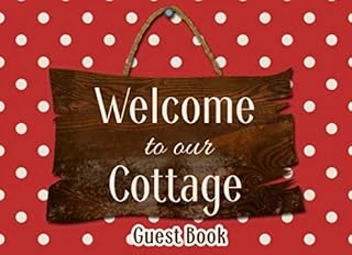 Welcome To Our Cottage: Sign In Book For Visitors And Guests | Vacation And Holiday Memory Journal (Guest Book Series, Band 12) ürün görseli 1